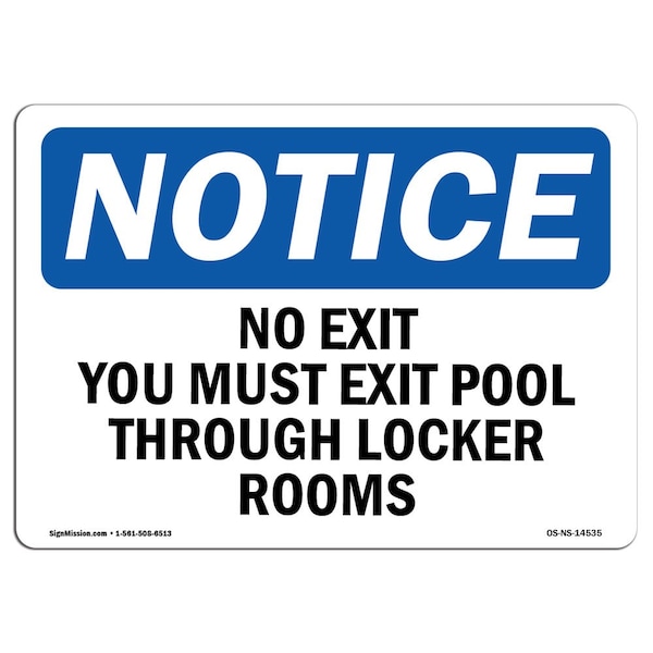 OSHA Sign, No Exit You Must Exit Pool Through Locker Rooms, 24in X 18in Alum, 18"W, 24" L, Landscape